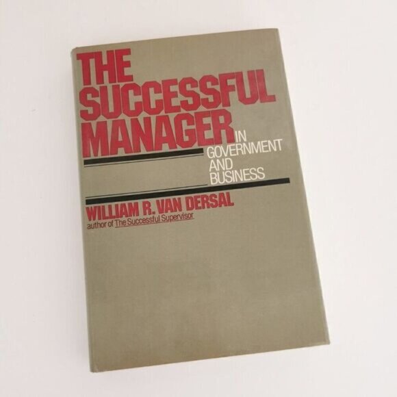 1974 The Successful Manager in Government & Business, Vintage Book Van Dersal - Picture 2 of 7